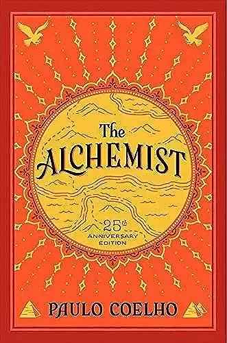 The Alchemist, 25th Anniversary: A Fable About Following Your Dream