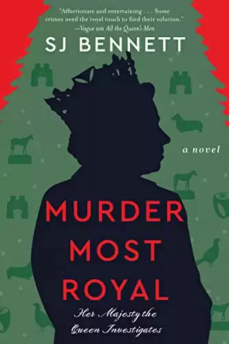 Murder Most Royal: A Novel (Her Majesty the Queen Investigates Book 3)