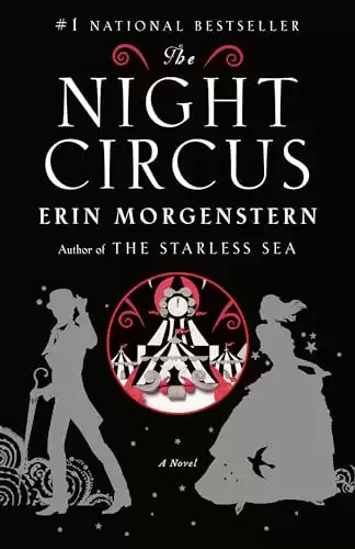 The Night Circus: A Novel