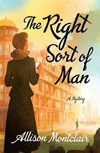 The Right Sort of Man: A Sparks & Bainbridge Mystery